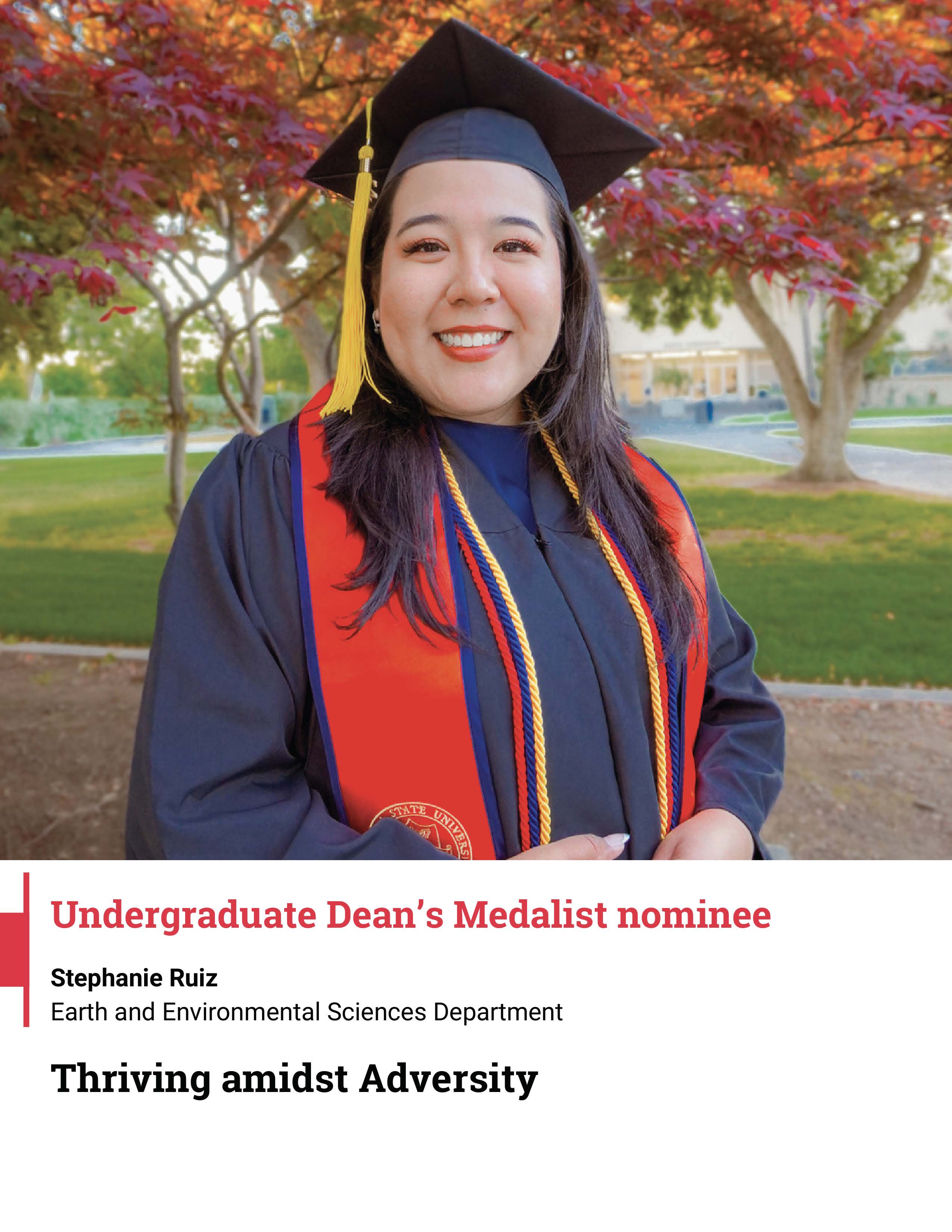 undergraduate dean's medalist nominee Stephanie Ruiz